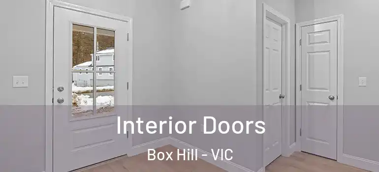 Interior Doors Box Hill - VIC