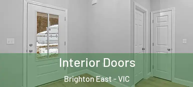  Interior Doors Brighton East - VIC