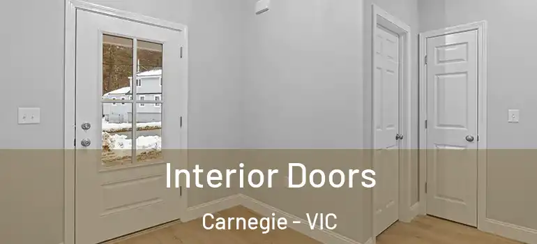 Interior Doors Carnegie - VIC