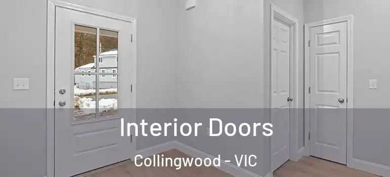 Interior Doors Collingwood - VIC