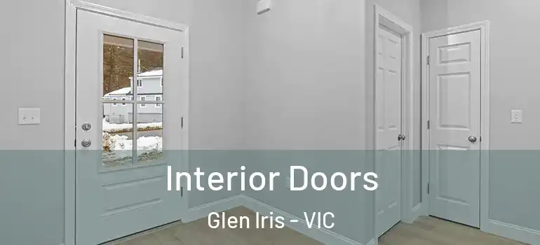 Interior Doors Glen Iris - VIC