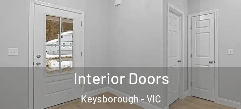 Interior Doors Keysborough - VIC