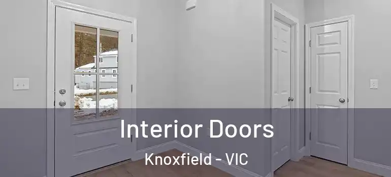 Interior Doors Knoxfield - VIC