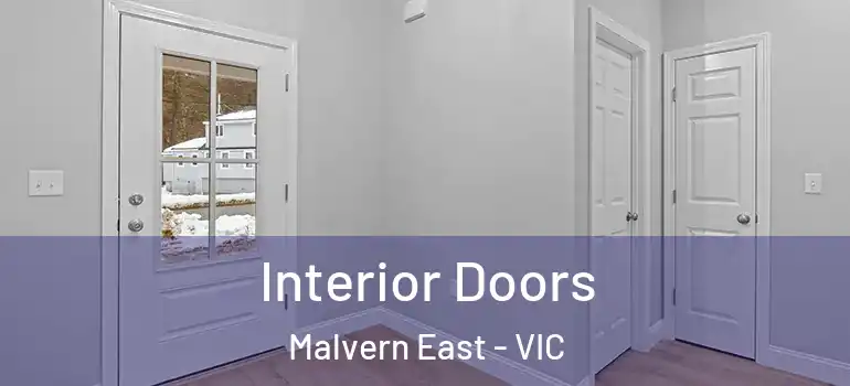 Interior Doors Malvern East - VIC