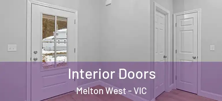 Interior Doors Melton West - VIC