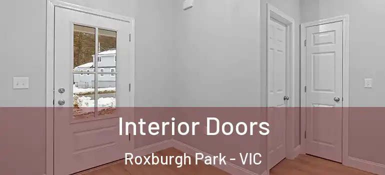 Interior Doors Roxburgh Park - VIC