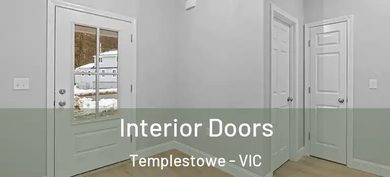 Interior Doors Templestowe - VIC