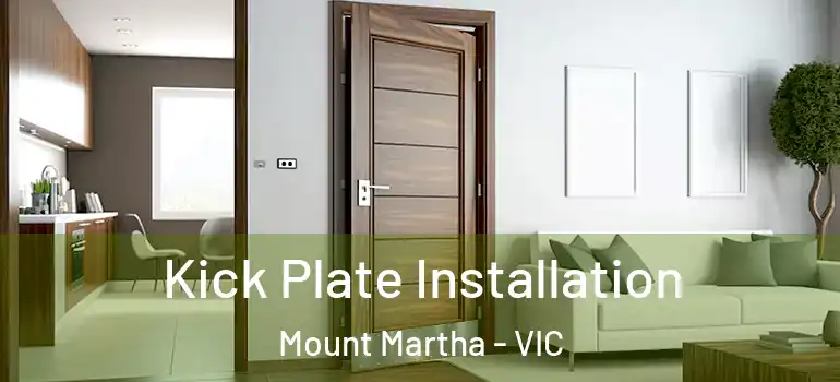 Kick Plate Installation Mount Martha - VIC