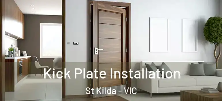 Kick Plate Installation St Kilda - VIC