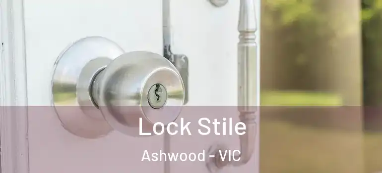  Lock Stile Ashwood - VIC