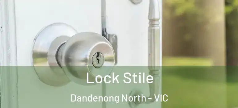  Lock Stile Dandenong North - VIC