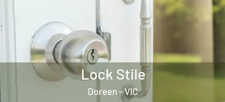 Lock Stile Doreen - VIC