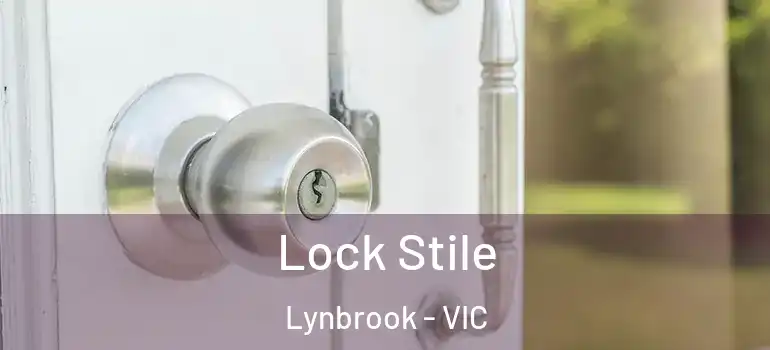 Lock Stile Lynbrook - VIC