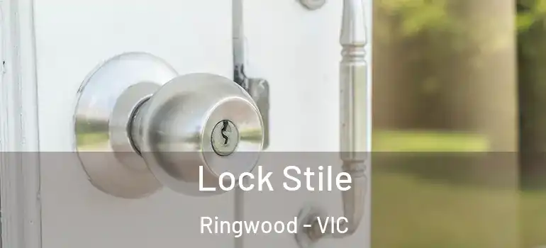  Lock Stile Ringwood - VIC