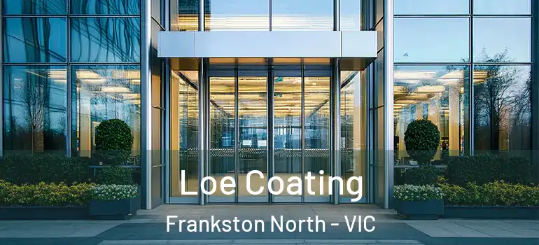 Loe Coating Frankston North - VIC