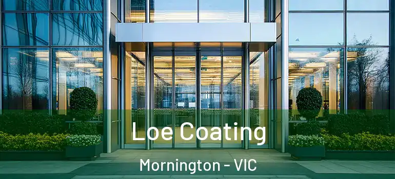 Loe Coating Mornington - VIC