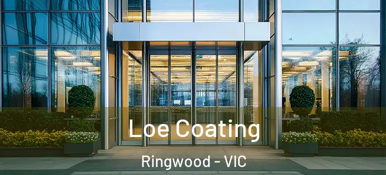  Loe Coating Ringwood - VIC