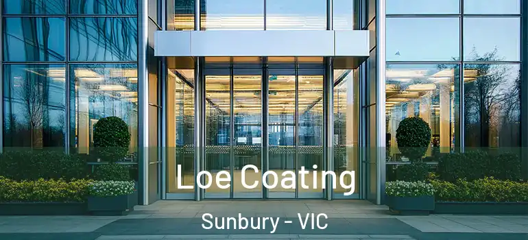 Loe Coating Sunbury - VIC