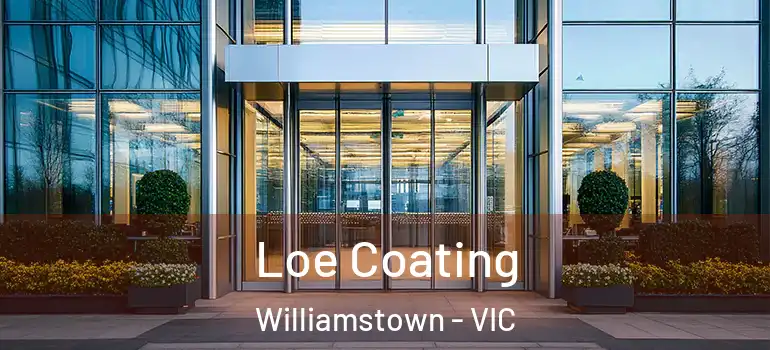 Loe Coating Williamstown - VIC
