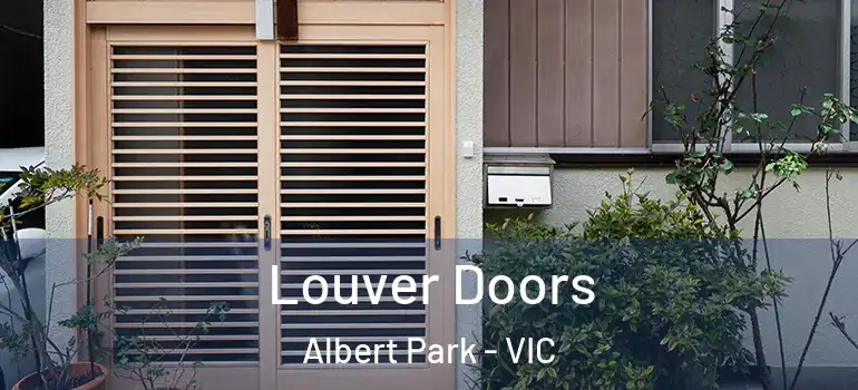 Louver Doors Albert Park - VIC