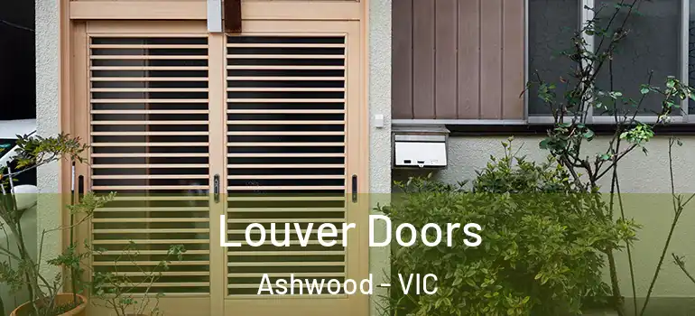 Louver Doors Ashwood - VIC