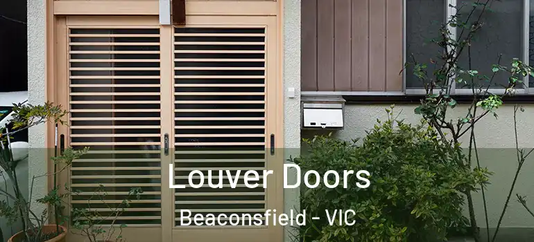  Louver Doors Beaconsfield - VIC