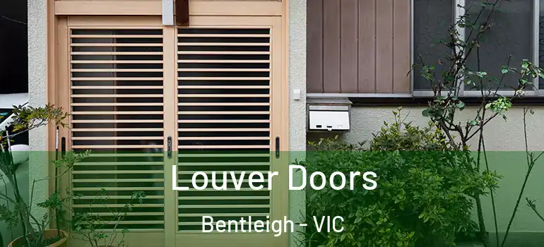 Louver Doors Bentleigh - VIC