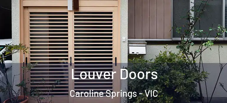 Louver Doors Caroline Springs - VIC