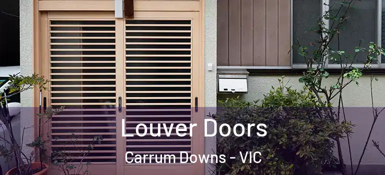 Louver Doors Carrum Downs - VIC