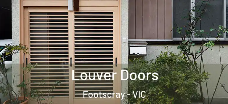  Louver Doors Footscray - VIC