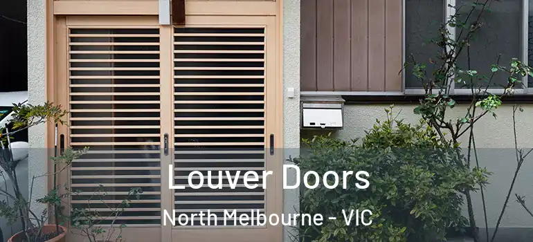 Louver Doors North Melbourne - VIC