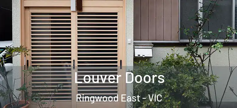Louver Doors Ringwood East - VIC
