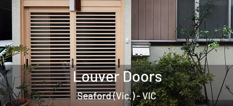  Louver Doors Seaford (Vic.) - VIC