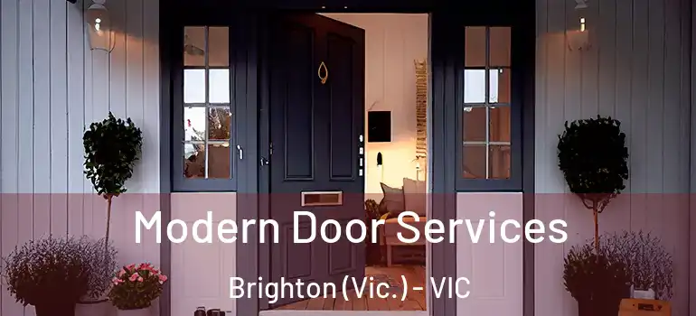 Modern Door Services Brighton (Vic.) - VIC