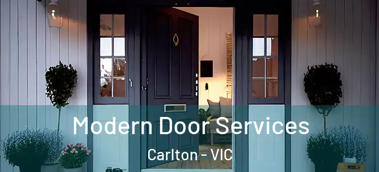 Modern Door Services Carlton - VIC