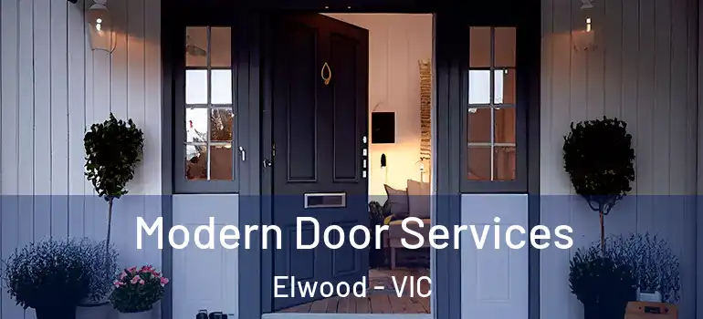  Modern Door Services Elwood - VIC