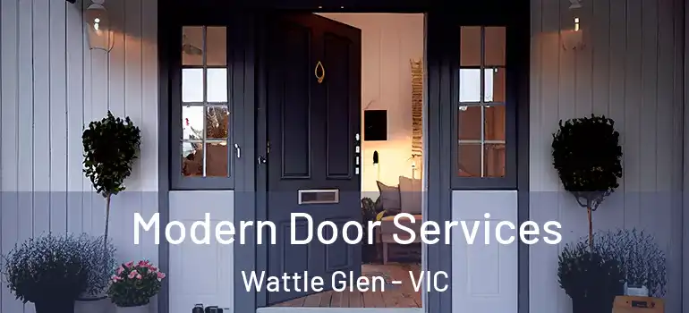 Modern Door Services Wattle Glen - VIC