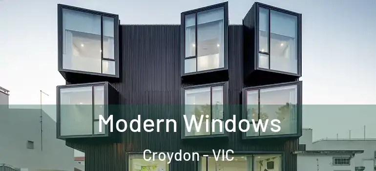  Modern Windows Croydon - VIC