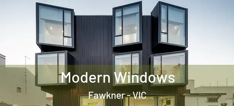  Modern Windows Fawkner - VIC
