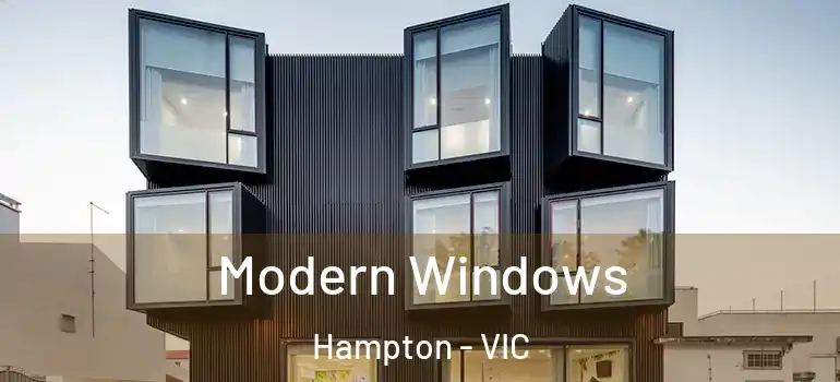 Modern Windows Hampton - VIC