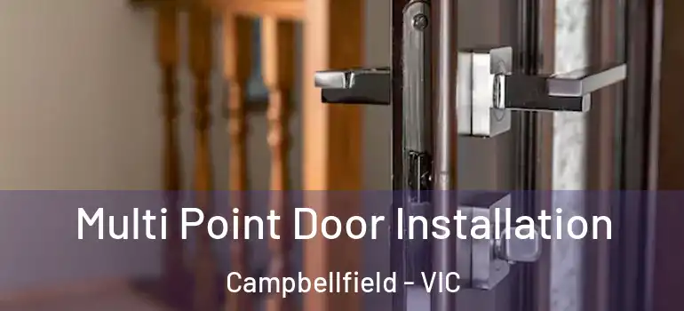 Multi Point Door Installation Campbellfield - VIC