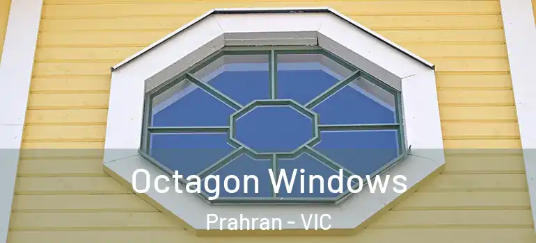  Octagon Windows Prahran - VIC