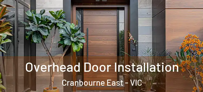Overhead Door Installation Cranbourne East - VIC