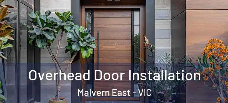 Overhead Door Installation Malvern East - VIC