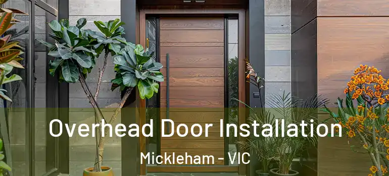 Overhead Door Installation Mickleham - VIC