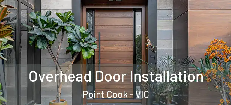  Overhead Door Installation Point Cook - VIC