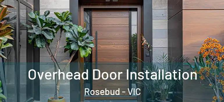 Overhead Door Installation Rosebud - VIC