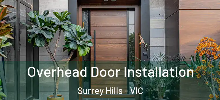 Overhead Door Installation Surrey Hills - VIC