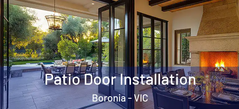 Patio Door Installation Boronia - VIC