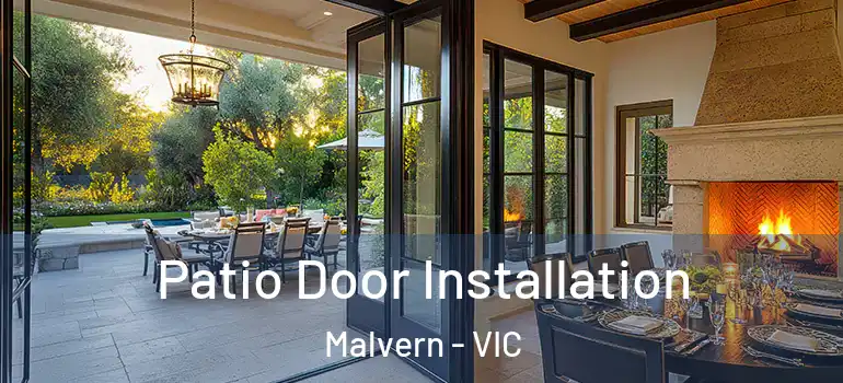  Patio Door Installation Malvern - VIC